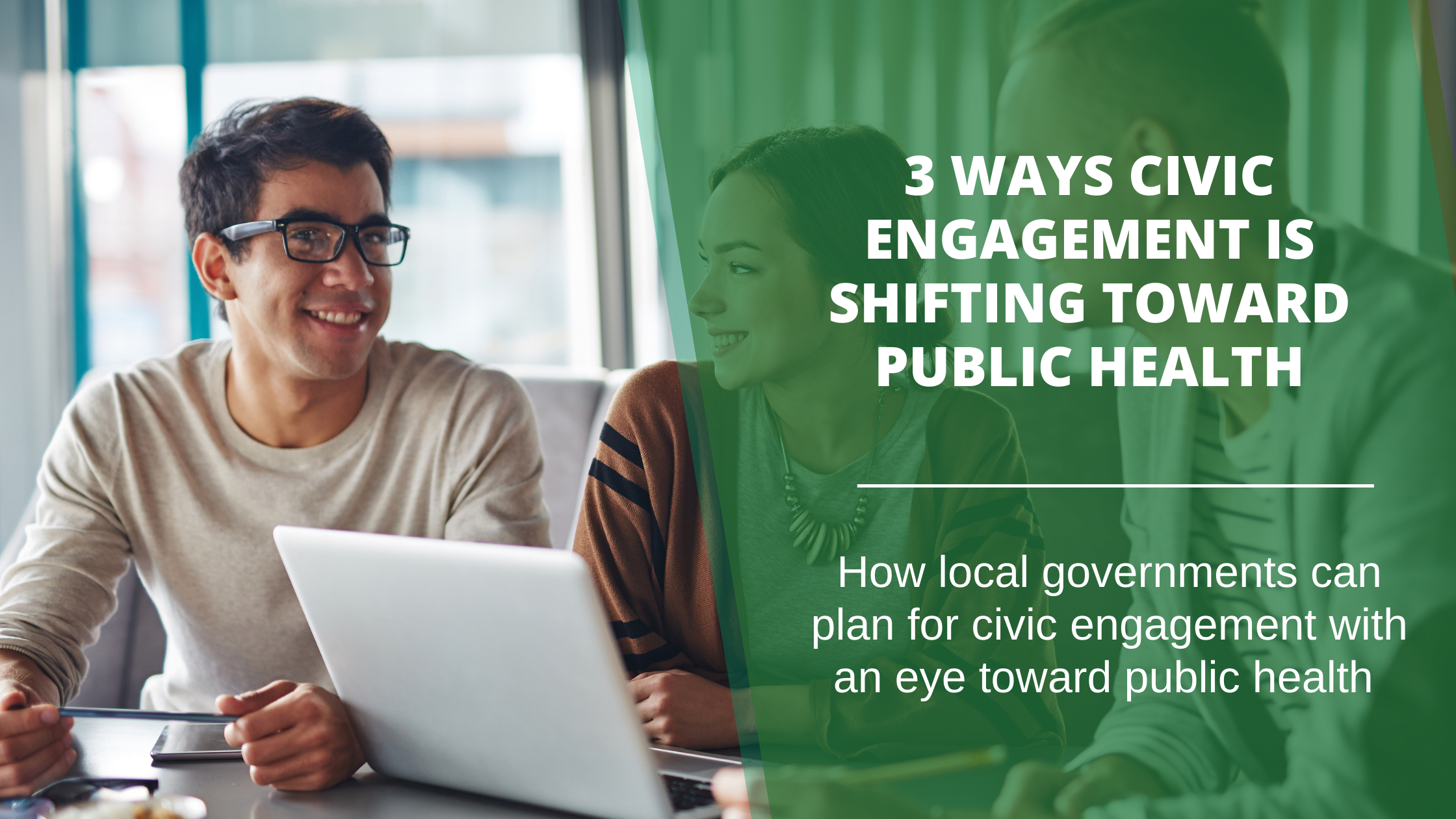3 Ways Civic Engagement Is Shifting Toward Public Health