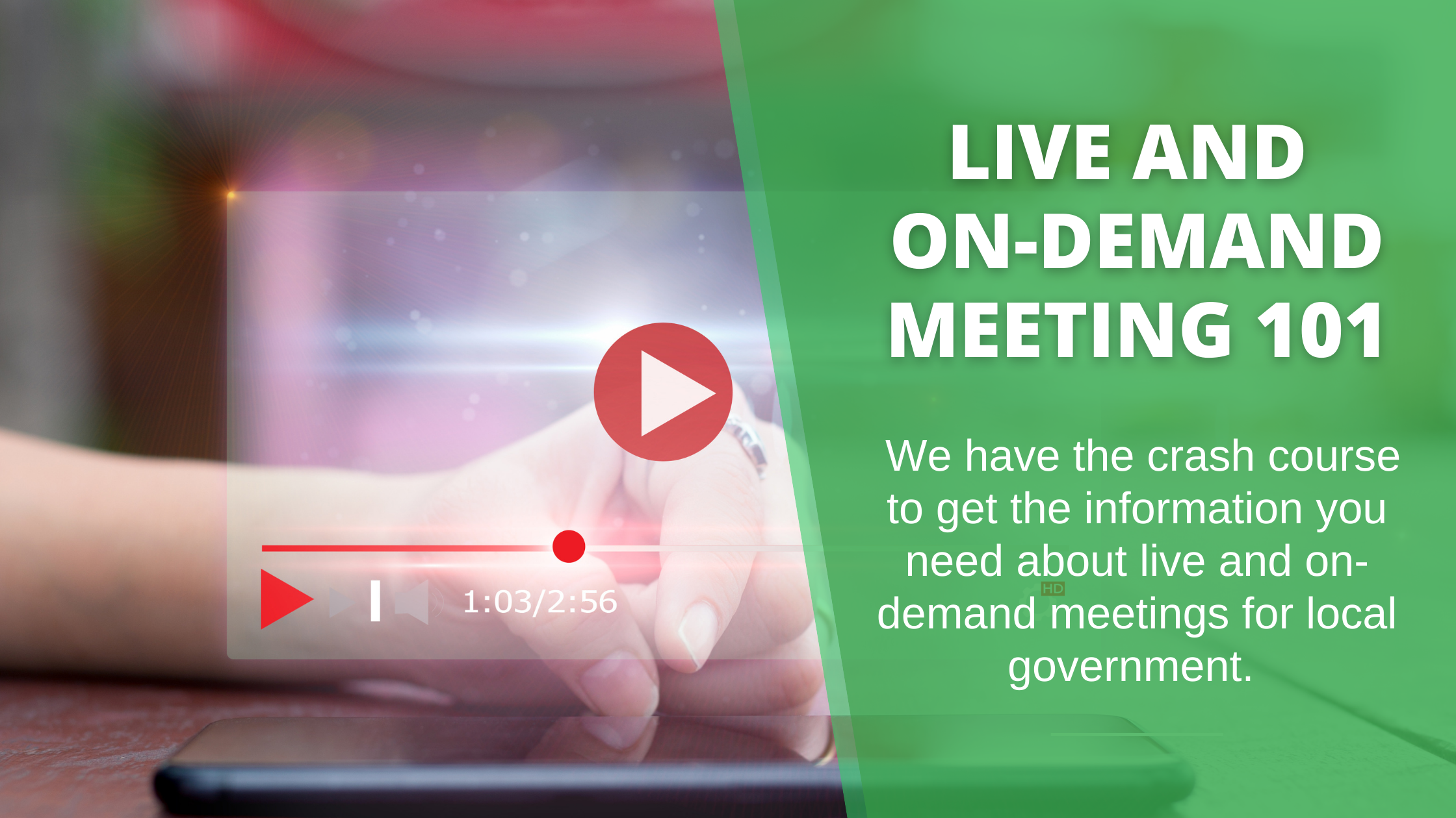 Live and On-Demand Meeting 101